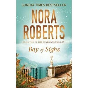 Bay of Sighs, Paperback - Nora Roberts imagine