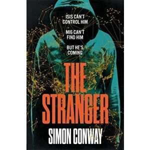The Stranger, Paperback - Simon Conway imagine