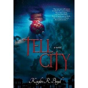 Tell City, Hardcover - Kaylin R. Boyd imagine