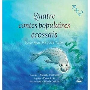 Quatre Contes Populaires Ecossais. Four Scottish Folk Tales, Paperback - *** imagine