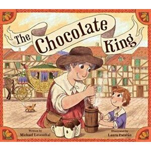 The Chocolate King, Hardback - Michael Leventhal imagine