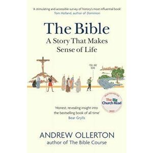 The Bible: A Story that Makes Sense of Life, Paperback - Andrew Ollerton imagine