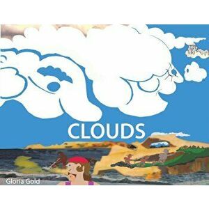 Clouds, Paperback - Gloria Gold imagine