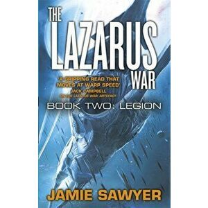 The Lazarus War: Legion. Lazarus War 2, Paperback - Jamie Sawyer imagine