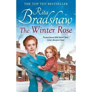 The Winter Rose, Paperback - Rita Bradshaw imagine