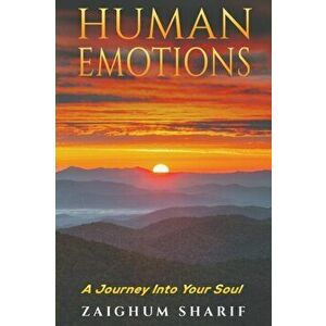 Human Emotions, Paperback - Zaighum Sharif imagine