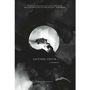 Cotton Teeth, Hardcover - Glenn Rockowitz imagine
