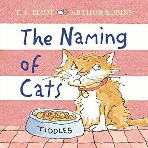 The Naming of Cats. Main, Hardback - T. S. Eliot imagine