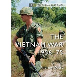 The Vietnam War. 1956-75, Paperback - Andrew Wiest imagine