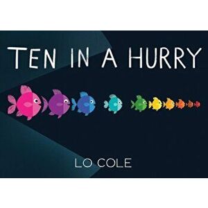 Ten in a Hurry, Board book - Lo Cole imagine