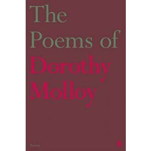 The Poems of Dorothy Molloy. Main, Paperback - Dorothy Molloy imagine