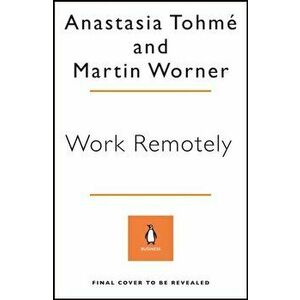 Work Remotely, Paperback - Martin Worner imagine