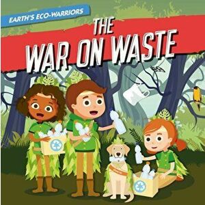 The War on Waste, Paperback - Shalini Vallepur imagine
