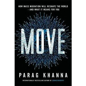 Move, Paperback - Parag Khanna imagine