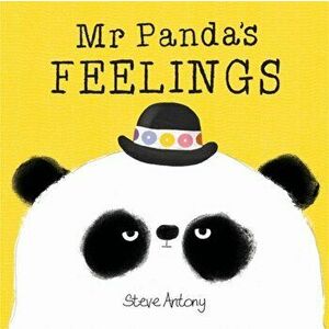 Mr Panda's Feelings Board Book, Board book - Steve Antony imagine