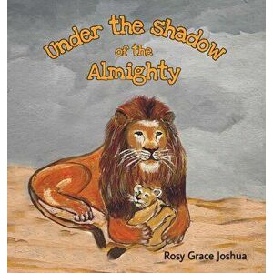 Under the shadow of the Almighty, Hardcover - Rosy Grace Joshua imagine