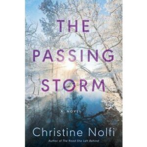 The Passing Storm. A Novel, Paperback - Christine Nolfi imagine