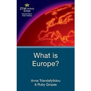What Is Europe?, Paperback - Anna Triandafyllidou imagine