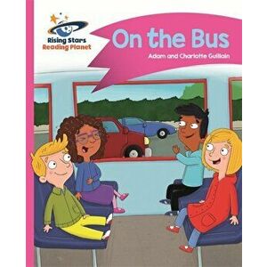 Reading Planet - On the Bus - Pink B: Comet Street Kids, Paperback - Charlotte Guillain imagine