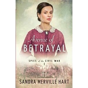Avenue of Betrayal, Paperback - Sandra Merville Hart imagine