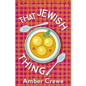 That Jewish Thing, Paperback - Amber Crewe imagine