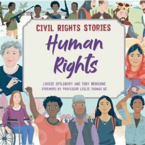 Civil Rights Stories: Human Rights. Illustrated ed, Hardback - Louise Spilsbury imagine