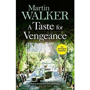 A Taste for Vengeance. The Dordogne Mysteries 11, Paperback - Martin Walker imagine