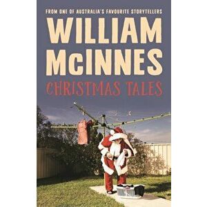 Christmas Tales, Paperback - William McInnes imagine