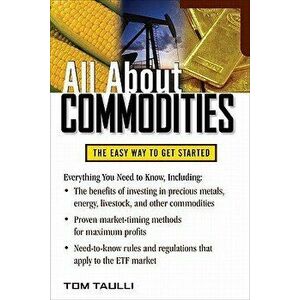 All about Commodities, Paperback - Tom Taulli imagine