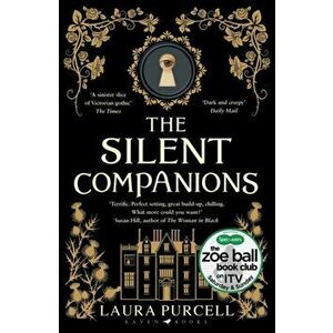 The Silent Companions. The perfect spooky tale to curl up with this winter, Paperback - Laura Purcell imagine
