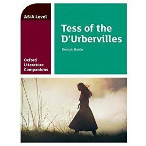 Oxford Literature Companions: Tess of the D'Urbervilles. With all you need to know for your 2022 assessments, Paperback - Su Fielder imagine
