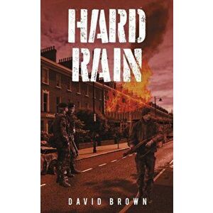 Hard Rain, Paperback - David Brown imagine