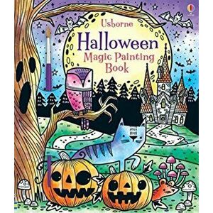 Halloween Magic Painting Book, Paperback - Fiona Watt imagine