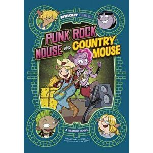 Punk Rock Mouse and Country Mouse. A Graphic Novel, Paperback - Brandon Terrell imagine