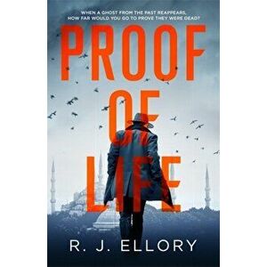 Proof of Life, Paperback - R.J. Ellory imagine