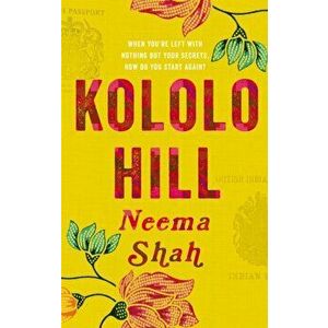Kololo Hill, Paperback - Neema Shah imagine