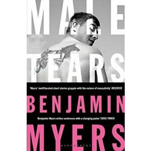 Male Tears, Paperback - Benjamin Myers imagine