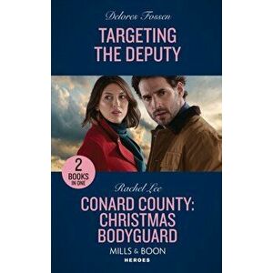 Targeting The Deputy / Conard County: Christmas Bodyguard. Targeting the Deputy / Conard County: Christmas Bodyguard (Conard County: the Next Generati imagine