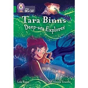Tara Binns: Deep-sea Explorer. Band 15/Emerald, Paperback - Lisa Rajan imagine