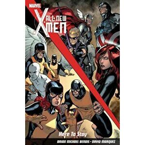All-new X-men: Here To Stay, Paperback - Brian Michael Bendis imagine