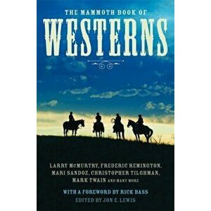 The Mammoth Book of Westerns, Paperback - Jon E. Lewis imagine