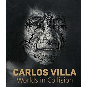 Carlos Villa: Worlds in Collision, Hardcover - Mark Dean Johnson imagine