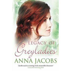 Legacy of Greyladies, Paperback - Anna (Author) Jacobs imagine