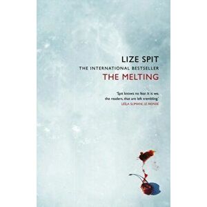 The Melting, Paperback - Lize Spit imagine