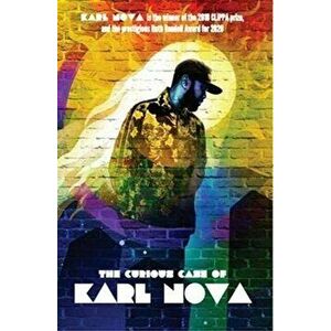 The Curious Case of Karl Nova, Paperback - Karl Nova imagine