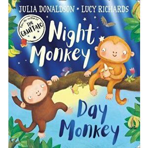 Night Monkey, Day Monkey, Board book - Julia Donaldson imagine