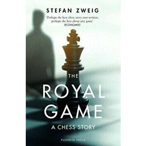 The Royal Game: A Chess Story, Paperback - Stefan (Author) Zweig imagine