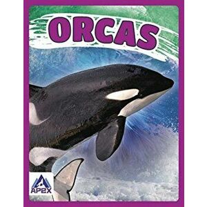Giants of the Sea: Orcas, Paperback - Angela Lim imagine