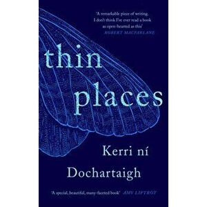 Thin Places, Paperback - ni Dochartaigh Kerri ni Dochartaigh imagine