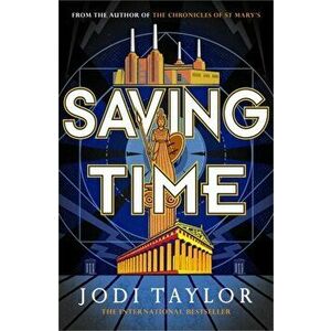 Saving Time, Paperback - Jodi Taylor imagine